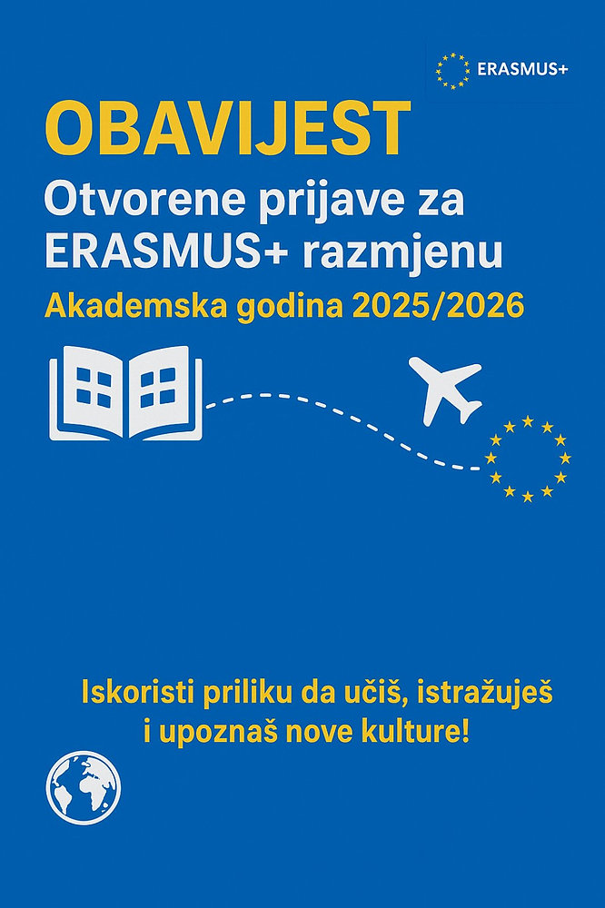 OBAVIJEST O OTVARANJU PRIJAVA ZA ERASMUS+ RAZMJENU – LJETNI SEMESTAR 2025/2026