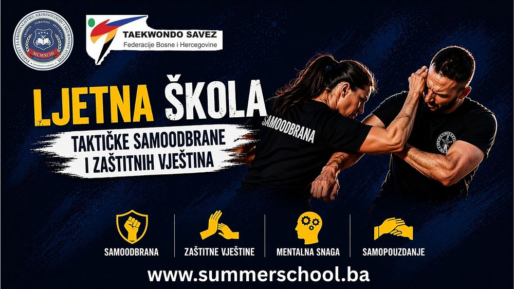 LJETNA ŠKOLA TAKTIČKE SAMOODBRANE I ZAŠTITNIH VJEŠTINA