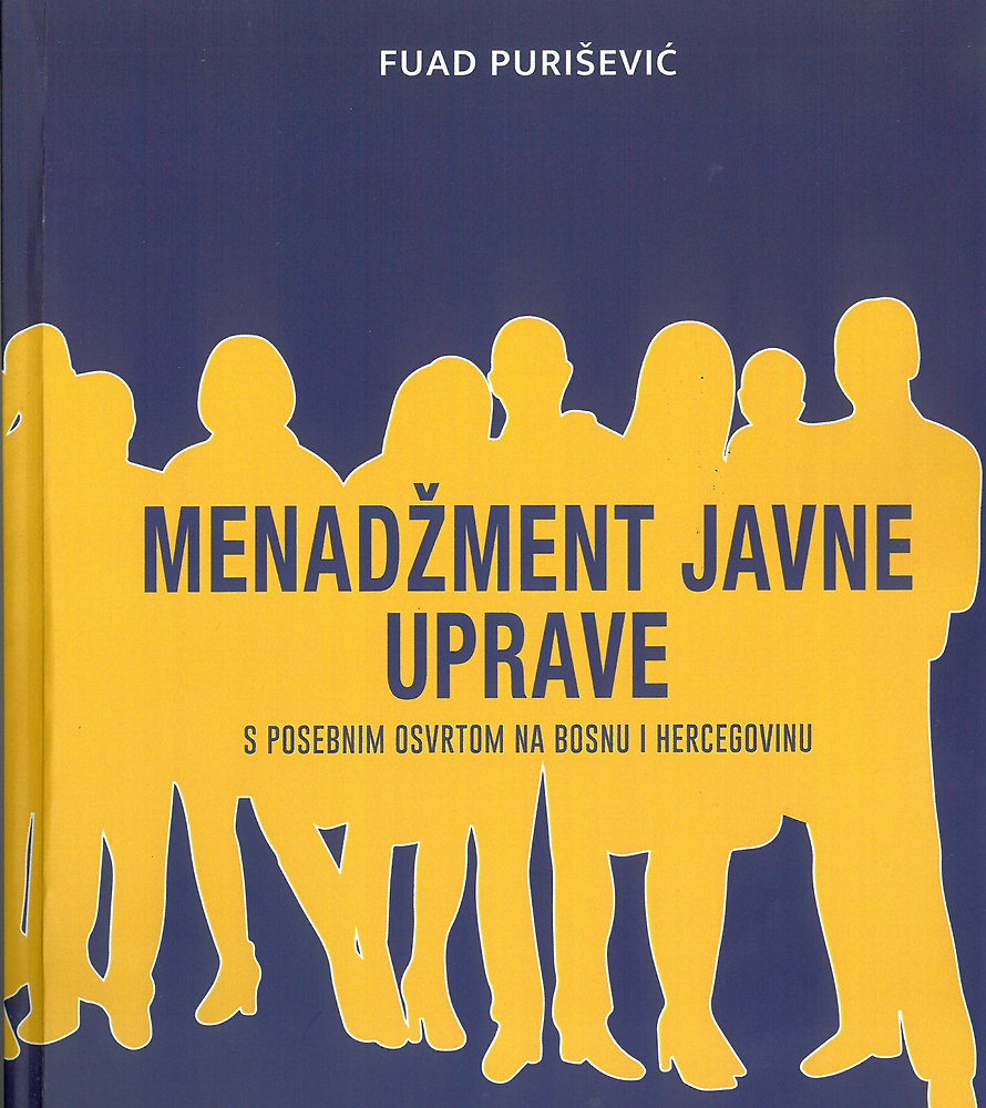 Objavljena knjiga prof. dr. Fuada Puriševića "Menadžment javne uprave s posebnim osvrtom na Bosnu i Hercegovin